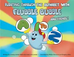 floating through the alphabet with flubble bubble & friends book cover image