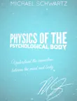 Physics of the Psychological Body synopsis, comments