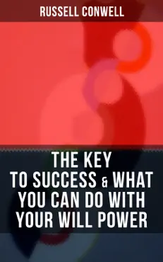 the key to success & what you can do with your will power imagen de la portada del libro