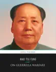 Mao Tse-tung on Guerrilla Warfare synopsis, comments