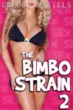 The Bimbo Strain 2 synopsis, comments