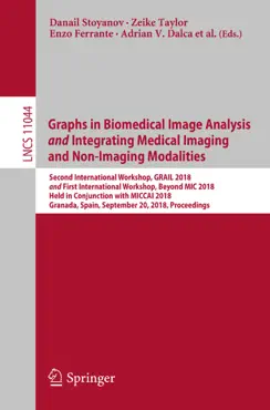 graphs in biomedical image analysis and integrating medical imaging and non-imaging modalities book cover image
