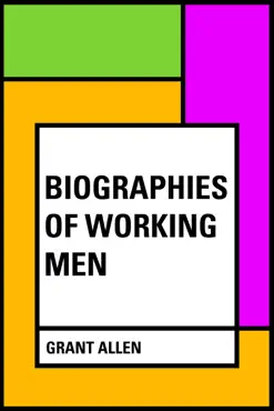 biographies of working men imagen de la portada del libro