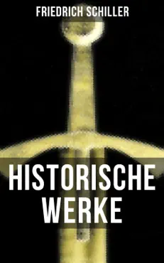 historische werke von friedrich schiller book cover image