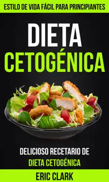 dieta cetogénica: delicioso recetario de dieta cetogénica book cover image