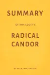 Summary of Kim Scott’s Radical Candor by Milkyway Media sinopsis y comentarios