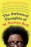 The Awkward Thoughts of W. Kamau Bell synopsis, comments