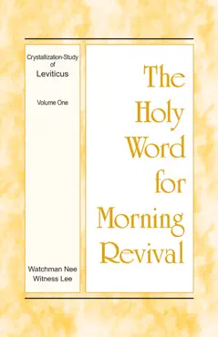 the holy word for morning revival – the crystallization-study of leviticus, volume 1 book cover image