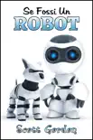 Se Fossi Un Robot synopsis, comments