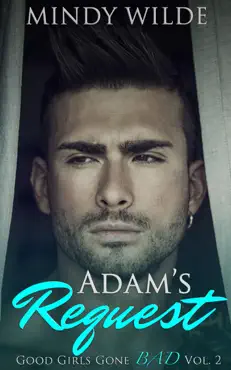 adam's request (good girls gone bad volume 2) imagen de la portada del libro