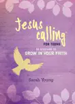 Jesus Calling: 50 Devotions to Grow in Your Faith sinopsis y comentarios