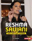Reshma Saujani synopsis, comments