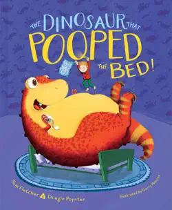 the dinosaur that pooped the bed! book cover image