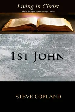 1st john: living in christ: bible study/commentary series book cover image