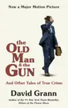 The Old Man and the Gun synopsis, comments