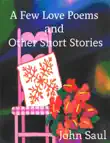 A Few Love Poems and Other Short Stories synopsis, comments