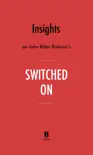 Insights on John Elder Robison’s Switched On by Instaread sinopsis y comentarios