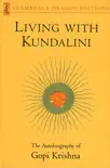 Living with Kundalini synopsis, comments