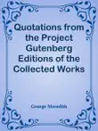 Quotations from the Project Gutenberg Editions of the Collected Works of George Meredith synopsis, comments