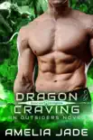 Dragon Craving synopsis, comments