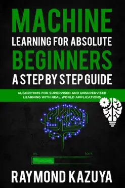 machine learning for absolute begginers a step by step guide book cover image