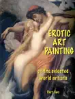 Erotic Art Painting. Part 2 synopsis, comments
