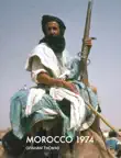 Morocco 1974 synopsis, comments