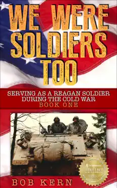 serving as a reagan soldier during the cold war book cover image
