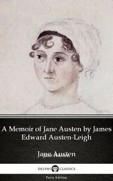 a memoir of jane austen by james edward austen-leigh by jane austen (illustrated) imagen de la portada del libro