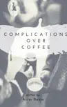Complications over Coffee synopsis, comments