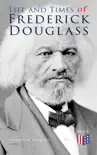 Life and Times of Frederick Douglass synopsis, comments