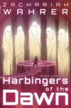 Harbingers of the Dawn synopsis, comments