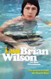 I Am Brian Wilson sinopsis y comentarios