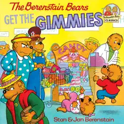 the berenstain bears get the gimmies book cover image