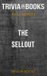 The Sellout: A Novel by Paul Beatty (Trivia-On-Books) sinopsis y comentarios