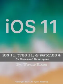 ios 11, tvos 11, and watchos 4 for users and developers book cover image