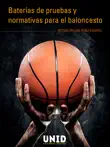 Baterías de pruebas y normativas para el baloncesto sinopsis y comentarios