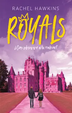 royals. ¿cómo sobrevivir a la realeza? book cover image