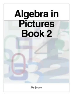algebra in pictures book 2 book cover image