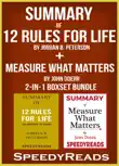 Summary of 12 Rules for Life: An Antidote to Chaos by Jordan B. Peterson + Summary of Measure What Matters by John Doerr 2-in-1 Boxset Bundle sinopsis y comentarios