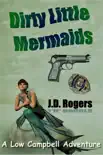 Dirty Little Mermaids synopsis, comments
