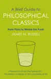 A Brief Guide to Philosophical Classics synopsis, comments