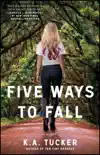 Five Ways to Fall synopsis, comments