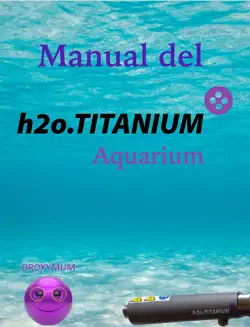 h2o.titanium.aquarium imagen de la portada del libro