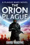 The Orion Plague synopsis, comments