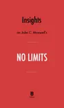 Insights on John C. Maxwell’s No Limits by Instaread sinopsis y comentarios