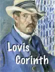 Lovis Corinth - German Impressionist synopsis, comments
