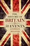 The History of Britain in 50 Events reviews