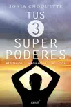 Tus 3 superpoderes synopsis, comments