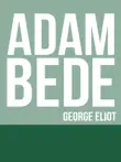 Adam Bede sinopsis y comentarios